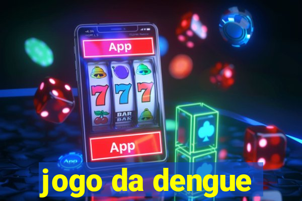 jogo da dengue